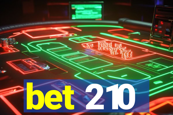 bet 210